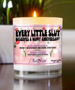 Every Little Slut Deserves A Happy Anniversary Table Candle