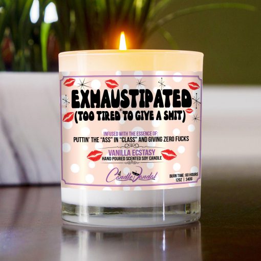 Exhausttipated Too Tired To Give A Shit Table Candle