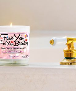 Fuck You and Your Birthday Bathtub Side Candle