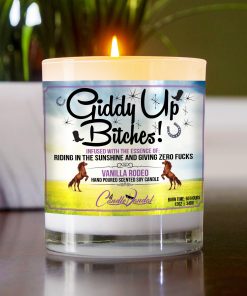 Giddy Up Bitches Table Candle