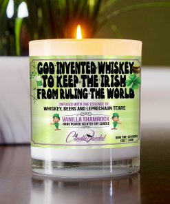 God Invented Whiskey To Keep The Irish From Ruling The World Table Candle