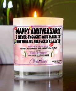 Happy Anniversary I Never Thought We’d Make It But Here We Are Fuckin Killin It Table Candle