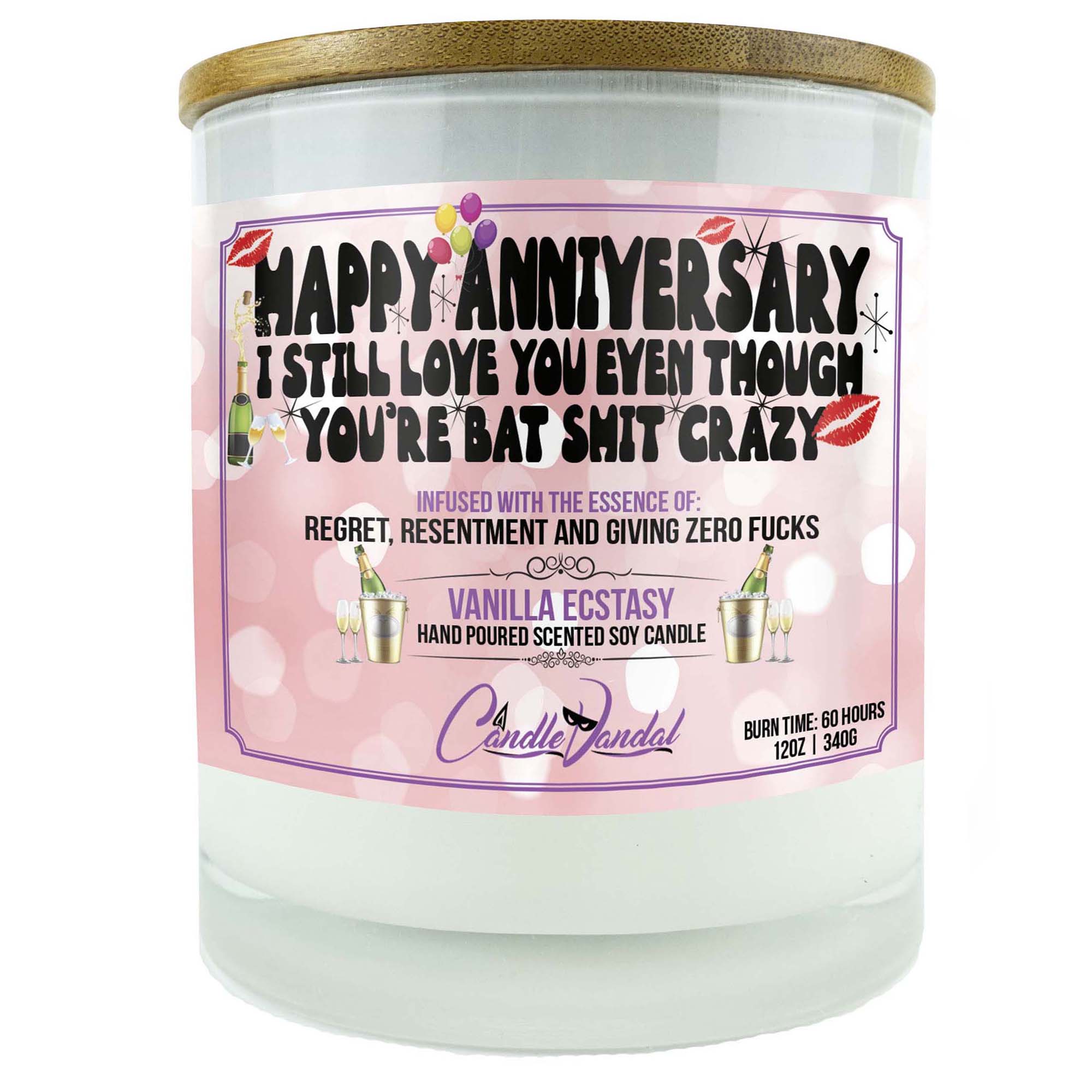 Happy Anniversary I Still Love You Even Though You're Bat Shit Crazy Candle Happy Anniversary I Still Love You Even Though You're Bat Shit Crazy Candle
