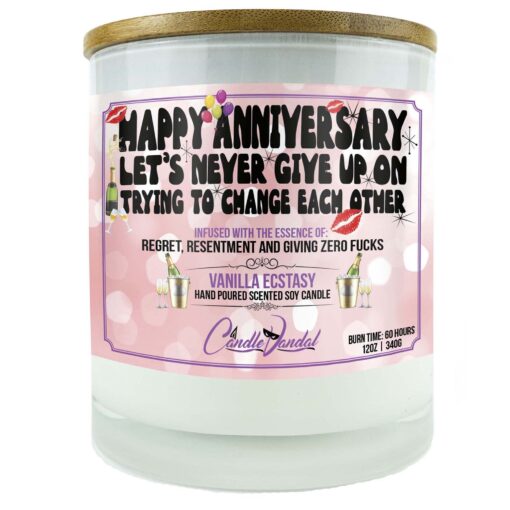 Happy Anniversary Let's Never Give Up On Trying To Change Each Other Candle