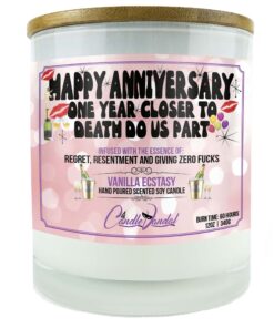 Happy Anniversary One Year Closer To Death Do Us Part Candle