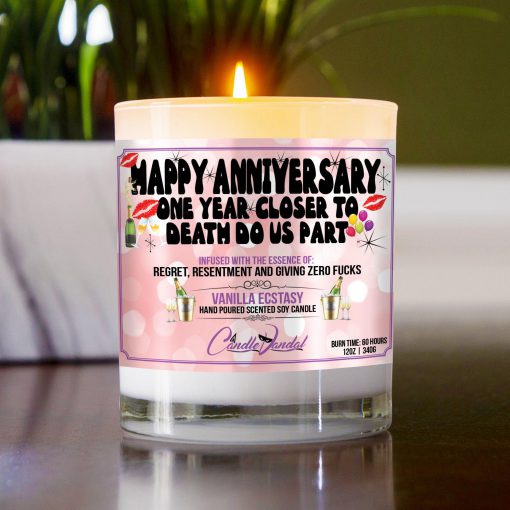 Happy Anniversary One Year Closer To Death Do Us Part Table Candle
