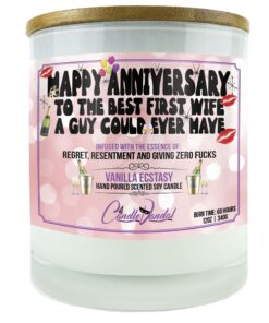 Happy Anniversary To The Best First Wife A Guy Could Ever Have Candle