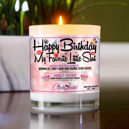 Happy Birthday My Favorite Little Slut Table Candle