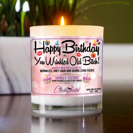 Happy Birthday You Wrinkled Old Bitch Table Candle