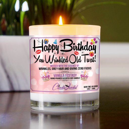 Happy Birthday You Wrinkled Old Twat Table Candle