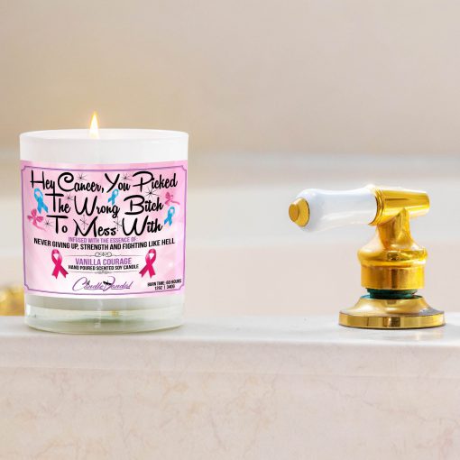 Hey Cancer You Picked The Wrong Bitch to Mess With Bathtub Side Candle