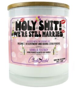 Holy Shit! We're Still Married Candle