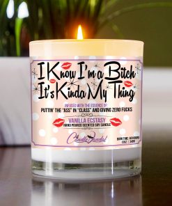 I Know I’m a Bitch It’s Kinda My Thing Table Candle