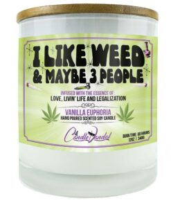 I Like Weed and Maybe Three People Candle