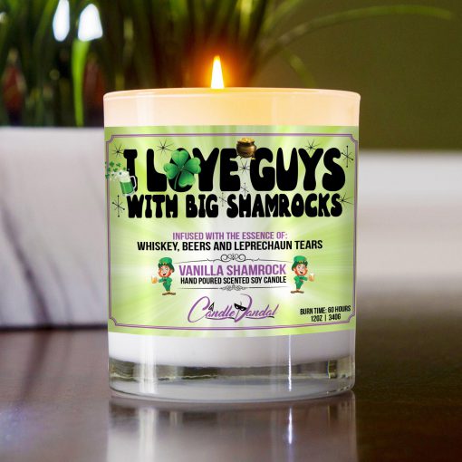 I Love Guys With Big Shamrocks Table Candle