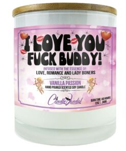 I Love You Fuck Buddy Candle