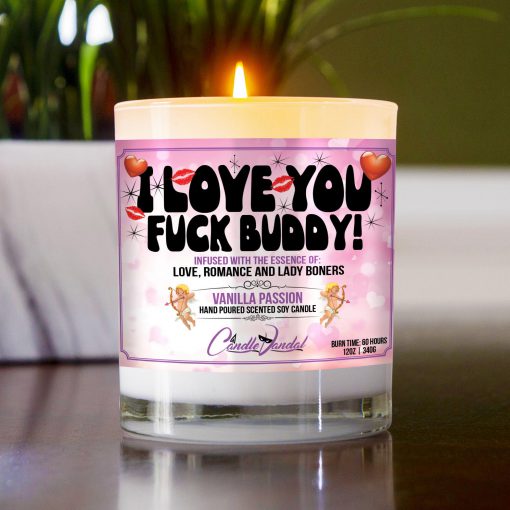 I Love You Fuck Buddy Table Candle