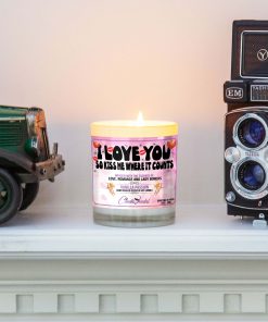 I Love You So Kiss Me Where It Counts Mantle Candle