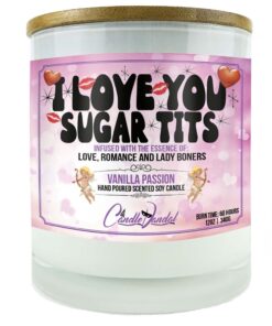 I Love You Sugar Tits Candle