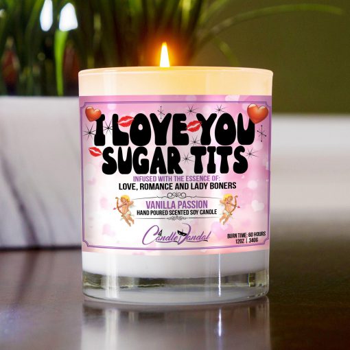 I Love You Sugar Tits Table Candle