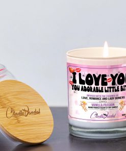 I Love You You Adorable Little Bitch Lid And Candle