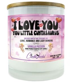 I Love You, You Adorable Little Cunt Candle