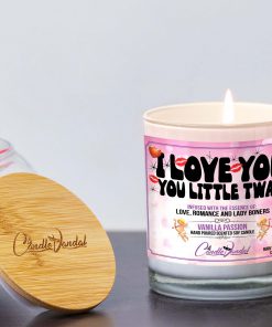 I Love You You Little Twat Lid And Candle
