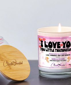 I Love You You Little Twatopotamus Lid And Candle