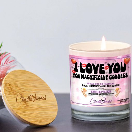 I Love You You Magnificent Goddess Lid And Candle