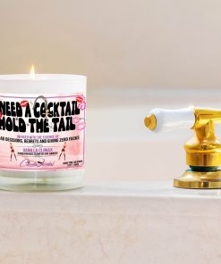 I Need A Cocktail Hold The Tail Bathtub Side Candle