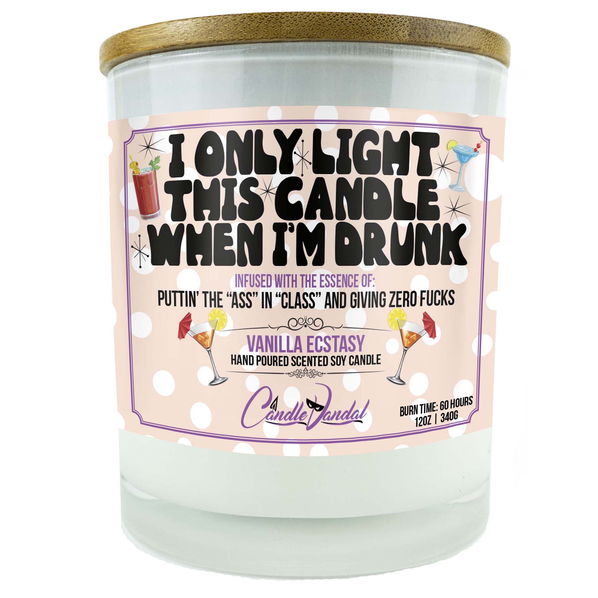 I Only Light This Candle When Im Drunk Funny Candle