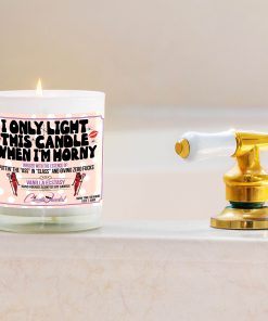 I Only Light This Candle When I’m Horny Bathtub Side Candle