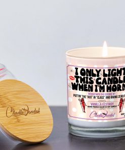 I Only Light This Candle When I’m Horny Lid And Candle