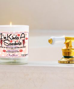 Ii’m Kind a Sasshole Bathtub Side Candle