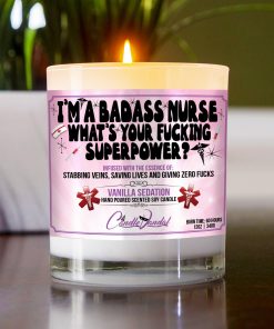 I’m A Badass Nurse What’s Your Fucking Superpower Table Candle