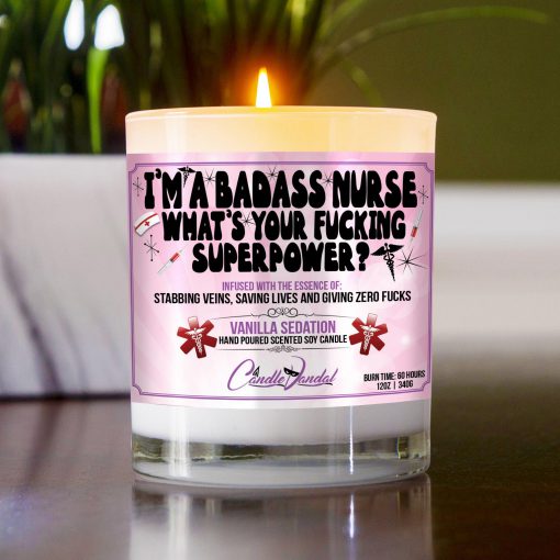 I’m A Badass Nurse What’s Your Fucking Superpower Table Candle