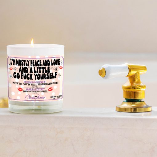 I’m Mostly Peace and Love and a Little Go Fuck Yourself Bathtub Side Candle