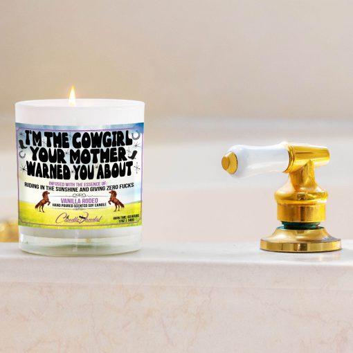 I’m The Cowgirl That Your Mother Warned You About Bathtub Side Candle