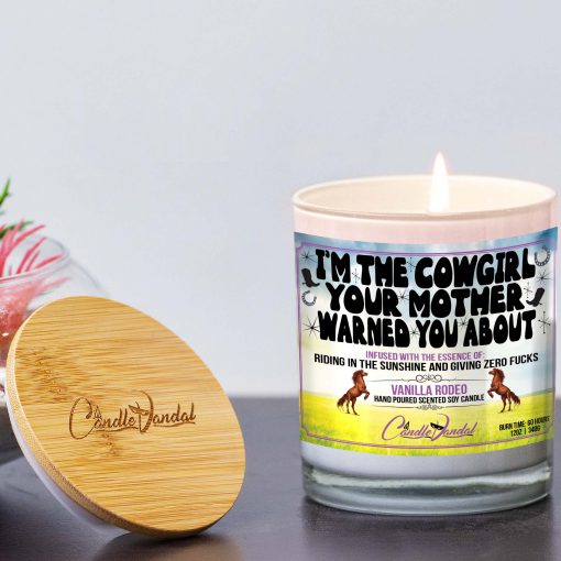 I’m The Cowgirl That Your Mother Warned You About Lid And Candle