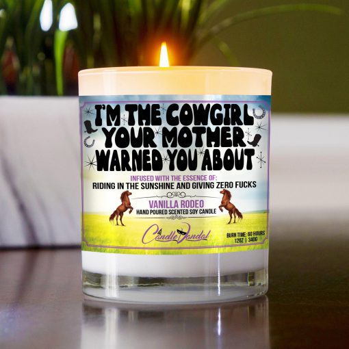 I’m The Cowgirl That Your Mother Warned You About Table Candle