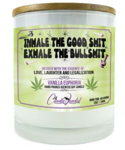 Inhale The Good Shit Exhale The Bullshit Candle