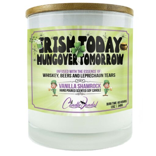 Irish Today Hungover Tomorrow Candle