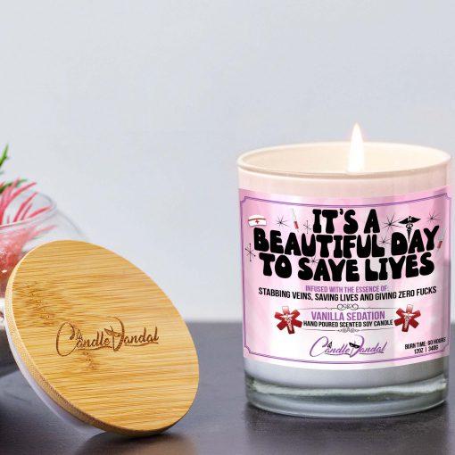 It’s A Beautiful Day To Save Lives Lid And Candle