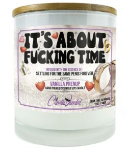 It's About Fucking Time Candle