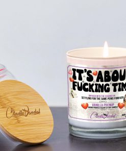 Its About Fucking Time Lid And Candle