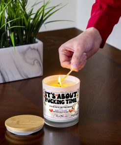 Its About Fucking Time Lighting Candle