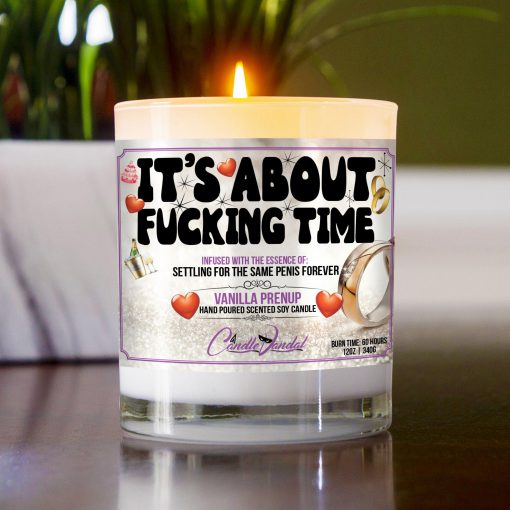 Its About Fucking Time Table Candle
