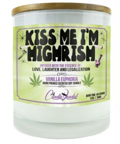 Kiss Me I'm Highrish Candle