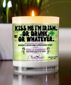 Kiss Me I’m Irish Or Drunk Or Whatever Table Candle