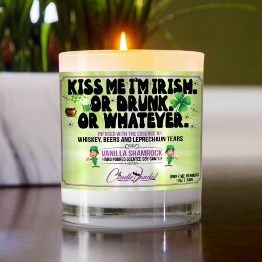 Kiss Me I’m Irish Or Drunk Or Whatever Table Candle